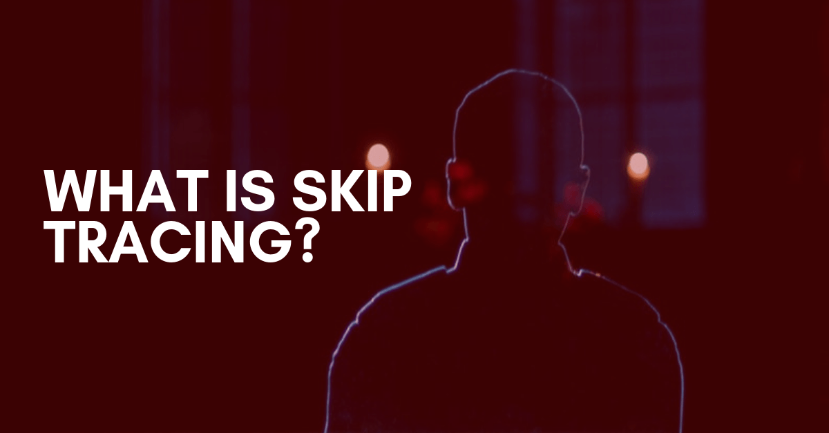 What Is Skip Tracing