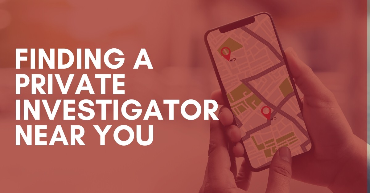 Finding a Private Investigator Near You