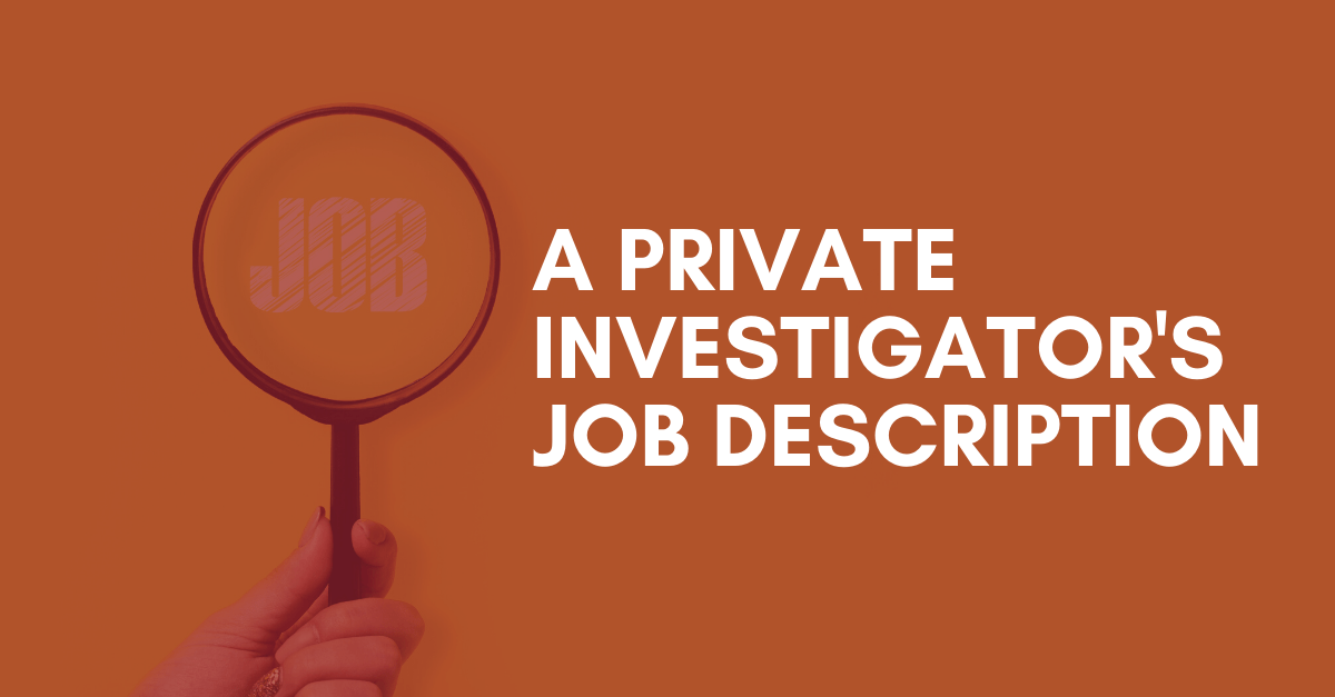 A-Private-Investigators-Job-Description