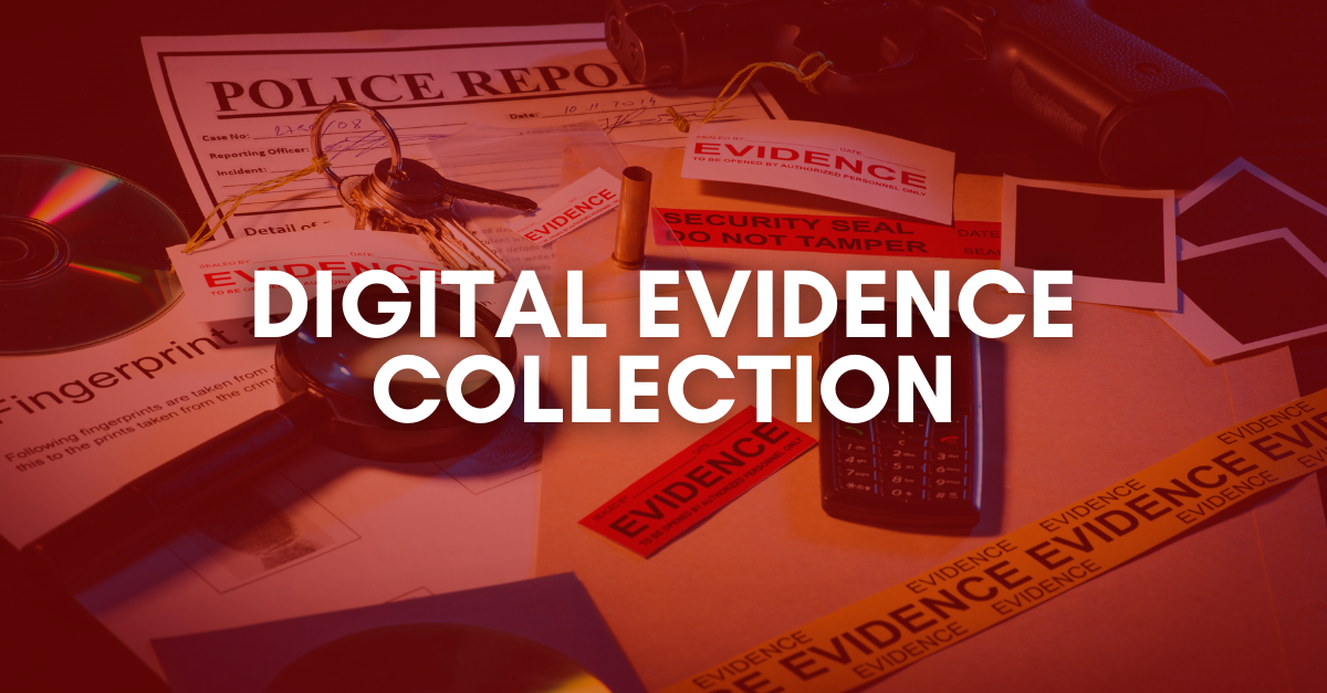 Digital Evidence Collection